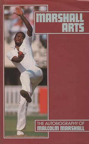 Seller image for MARSHALL ARTS: THE AUTOBIOGRAPHY OF MALCOLM MARSHALL for sale by Sportspages