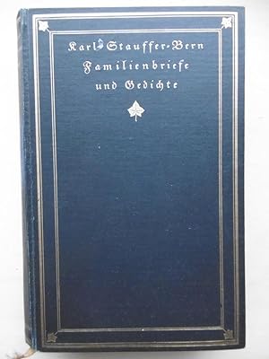 Familienbriefe und Gedichte. (Herausgegeben von A. W. Züricher).