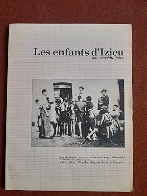 Les enfants d'Izieu. Une tragédie juive