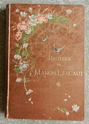 Histoire de Manon Lescaut et du chevalier Des Grieux.