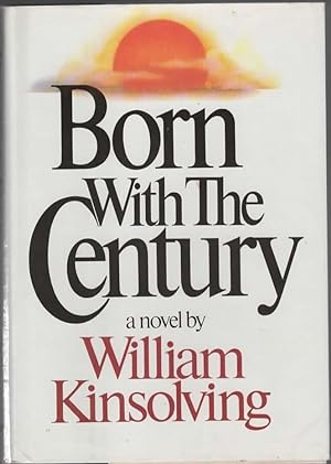 Seller image for BORN WITH THE CENTURY for sale by The Reading Well Bookstore