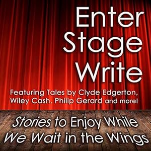Bild des Verkufers fr Enter Stage Write : Stories to Enjoy While We Wait in the Wings zum Verkauf von GreatBookPricesUK