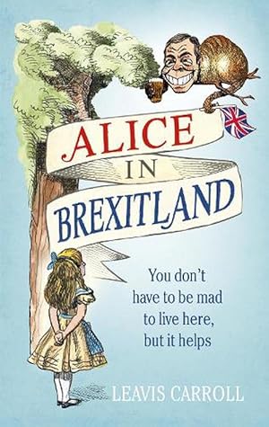 Image du vendeur pour Alice in Brexitland (Hardcover) mis en vente par Grand Eagle Retail