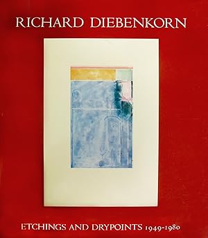 Richard Diebenkorn: Etchings and Drypoints, 1949-1980