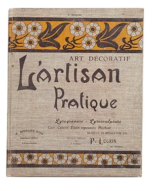 L'ARTISAN PRATIQUE. JOURNAL MENSUEL D'ART DÉCORATIF.