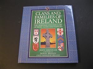 CLANS AND FAMILIES OF IRELAND The Heritage And Heraldry Of Irish Clans And Families