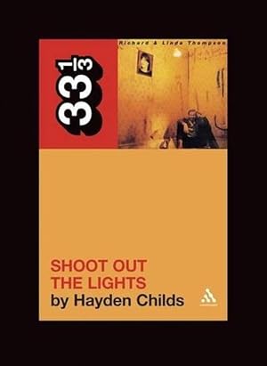 Image du vendeur pour Richard and Linda Thompson's Shoot Out the Lights (Paperback) mis en vente par Grand Eagle Retail