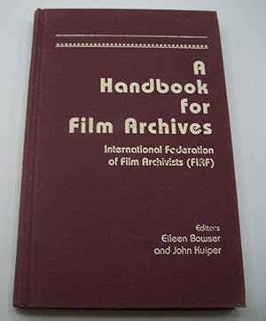 Seller image for A Handbook for Film Archives for sale by Easy Chair Books