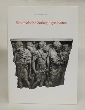 Image du vendeur pour Senatorische Sarkophage Roms. Der Beitrag des Senatorenstandes zur rmischen Kunst der hohen und spten Kaiserzeit. mis en vente par Der Buchfreund