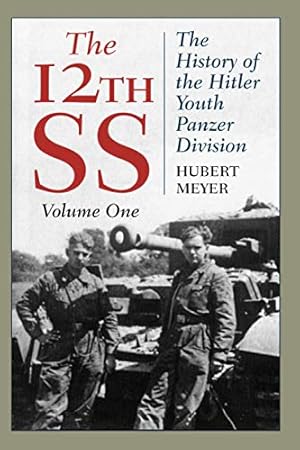 Seller image for The 12th SS: The History of the Hitler Youth Panzer Division (Volume 1) by Meyer, Hubert [Paperback ] for sale by booksXpress