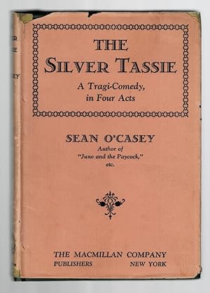 The Silver Tassie (a Tragi-Comedy in Four Acts)