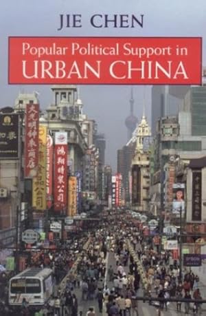 Seller image for Popular Political Support in Urban China by Chen, Jie [Paperback ] for sale by booksXpress