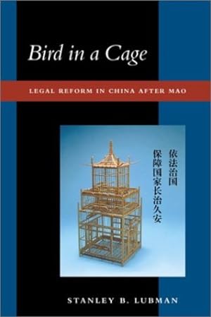 Imagen del vendedor de Bird in a Cage: Legal Reform in China after Mao by Lubman, Stanley B. [Paperback ] a la venta por booksXpress