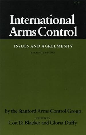 Seller image for International Arms Control: Issues and Agreements, Second Edition (Studies in International Security and Arms Control) by Stanford Arms Control Group [Paperback ] for sale by booksXpress