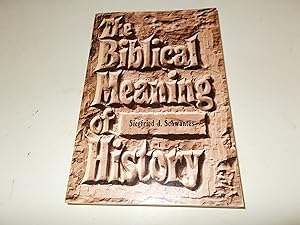 Imagen del vendedor de The Biblical Meaning of History a la venta por Paradise Found Books
