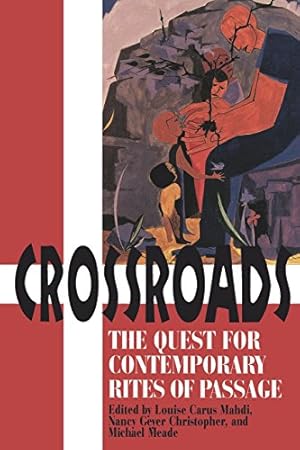Seller image for Crossroads: The Quest for Contemporary Rites of Passage [Paperback ] for sale by booksXpress