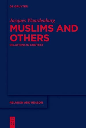 Seller image for Muslims and Others : Relations in Context for sale by AHA-BUCH GmbH