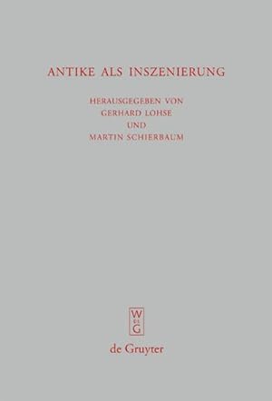 Seller image for Antike als Inszenierung : Drittes Bruno Snell-Symposion der Universitt Hamburg am Europa-Kolleg for sale by AHA-BUCH GmbH