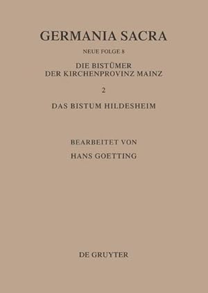 Bild des Verkufers fr Die Bistmer der Kirchenprovinz Mainz. Das Bistum Hildesheim II. Das Benediktiner(innen)kloster Brunshausen. Das Benediktinerinnenkloster St. Marien vor Gandersheim. Das Benediktinerkloster Clus. Das Franziskanerkloster Gandersheim zum Verkauf von AHA-BUCH GmbH