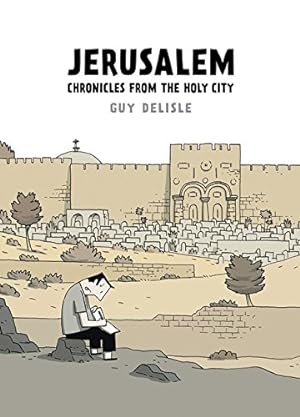 Image du vendeur pour Jerusalem: Chronicles from the Holy City by Delisle, Guy [Paperback ] mis en vente par booksXpress