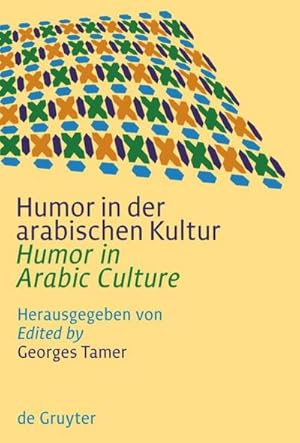 Bild des Verkufers fr Humor in der arabischen Kultur / Humor in Arabic Culture zum Verkauf von AHA-BUCH GmbH