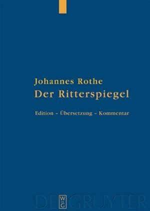 Bild des Verkufers fr Der Ritterspiegel : Herausgegeben, bersetzt und kommentiert zum Verkauf von AHA-BUCH GmbH