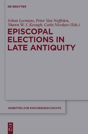 Seller image for Episcopal Elections in Late Antiquity for sale by AHA-BUCH GmbH