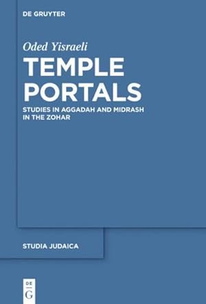 Bild des Verkufers fr tsTemple Portals : Studies in Aggadah and Midrash in the Zohar zum Verkauf von AHA-BUCH GmbH