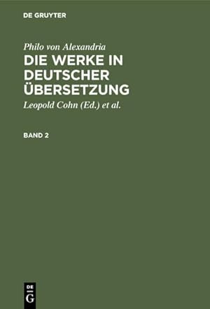 Bild des Verkufers fr Philo von Alexandria: Die Werke in deutscher bersetzung. Band 2 zum Verkauf von AHA-BUCH GmbH