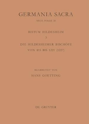 Bild des Verkufers fr Die Bistmer der Kirchenprovinz Mainz. Das Bistum Hildesheim 3. Die Hildesheimer Bischfe von 815 bis 1221 (1227) zum Verkauf von AHA-BUCH GmbH