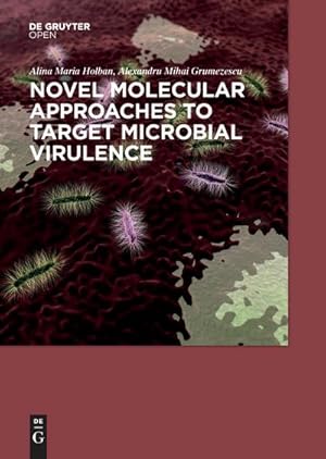 Bild des Verkufers fr Novel Molecular Approaches to Target Microbial Virulence zum Verkauf von AHA-BUCH GmbH