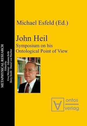 Bild des Verkufers fr John Heil : Symposium on his Ontological Point of View zum Verkauf von AHA-BUCH GmbH
