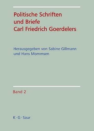 Imagen del vendedor de Politische Schriften und Briefe Carl Friedrich Goerdelers a la venta por AHA-BUCH GmbH