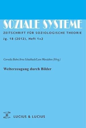 Immagine del venditore per Welterzeugung durch Bilder : Themenheft Soziale Systeme 1+2/2012 venduto da AHA-BUCH GmbH