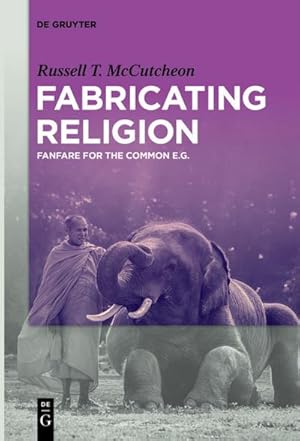 Bild des Verkufers fr Fabricating Religion : Fanfare for the Common e.g. zum Verkauf von AHA-BUCH GmbH