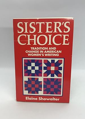 Image du vendeur pour Sister's Choice: Traditions and Change in American Women's Writing (Clarendon Lectures) mis en vente par Dan Pope Books