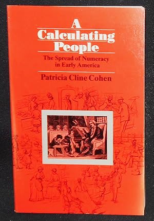 Seller image for A Calculating People: The Spread of Numeracy in Early America for sale by Classic Books and Ephemera, IOBA