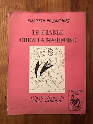 Imagen del vendedor de Le diable chez la marquise a la venta por Librairie des Possibles