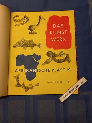 Das Kunstwerk: Eine Zeitschrift über alle Gebiete der bildenden Kunst. Viertes Jahr, Heft 6, 1950...