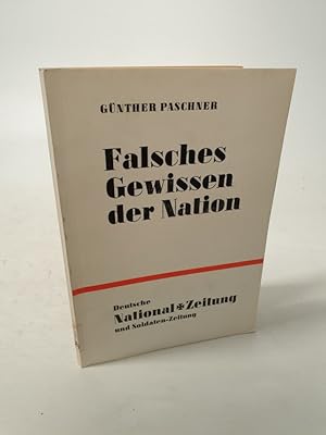 Bild des Verkufers fr Falsches Gewissen der Nation. Deutsche National-Zeitung und Soldaten-Zeitung. zum Verkauf von Antiquariat Bookfarm