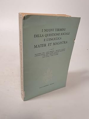 Imagen del vendedor de I nuovi termini della Questione Sociale e l'enciclica Mater et Magistra. a la venta por Antiquariat Bookfarm