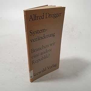 Seller image for Systemvernderung. Brauchen wir eine andere Republik? for sale by Antiquariat Bookfarm