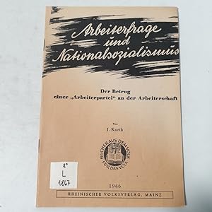 Image du vendeur pour Arbeiterfrage und Nationalsozialismus. Der Betrug einer ''Arbeiterpartei" an der Arbeiterschaft. mis en vente par Antiquariat Bookfarm