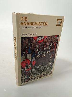 Imagen del vendedor de Die Anarchisten. Utopie und Wirklichkeit. Gegenwart im Rckspiegel. a la venta por Antiquariat Bookfarm