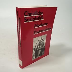 Immagine del venditore per Christliche Sozialethik zwischen Moderne und Postmoderne. venduto da Antiquariat Bookfarm