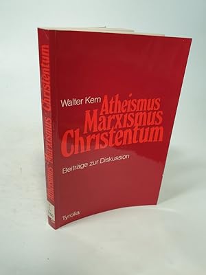 Bild des Verkufers fr Atheismus - Marxismus - Christentum. Beitrge zur Diskussion. zum Verkauf von Antiquariat Bookfarm