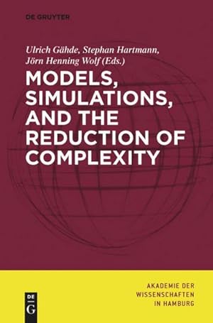 Imagen del vendedor de Models, Simulations, and the Reduction of Complexity a la venta por BuchWeltWeit Ludwig Meier e.K.