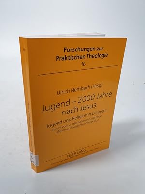 Image du vendeur pour Jugend - 2000 Jahre nach Jesus. Jugend und Religion in Europa II. Bericht vom 2. internat. Gttinger religionssoziolog. Symposion. mis en vente par Antiquariat Bookfarm