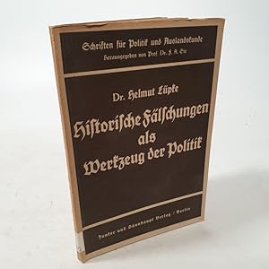 Bild des Verkufers fr Historische Flschungen als Werkzeug der Politik. 3. Auflage zum Verkauf von Antiquariat Bookfarm
