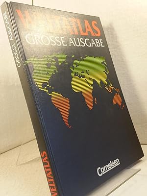 Weltatlas - Grosse Ausgabe. Herausgegeben von Cornelsen Verlag, Berlin ;